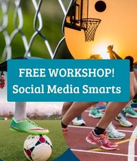 Free Workshop: Social Media Smarts